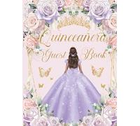 Quinceanera Guest Book Hardcover Pink and Purple Floral Princess Lilac Dress: Mis Quince Años ( Sweet 15 Birthday) Keepsake Memento Guest Messages and Memories