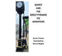 QUINCY AND THE GREAT PYRAMID PIE ADVENTURE