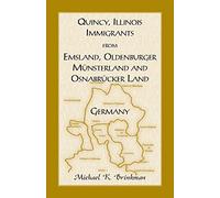 Quincy, Illinois, Immigrants from Emsland, Oldenburger, Munsterland and Osnabrucker Land