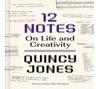 Quincy Jones 12 Notes: On Life & Creativity Hardback Book Quincy Jones Multicolor