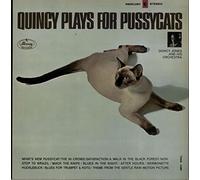 Quincy Jones And His Orchestra - quincy plays for pussycats LP