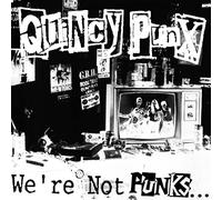 QUINCY PUNX We're Not Punks...but We Play Them On Tv (Vinyl) (US IMPORT)