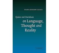 Quine and Davidson on Language, Thought and Reality