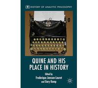Quine and His Place in History (History of Analytic Philosophy)