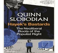 Quinn Slobodian Hayek's Bastards Hardback Book in White Quinn Slobodian White