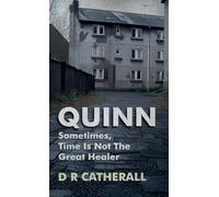 Quinn: Sometimes, Time Is Not the Great Healer