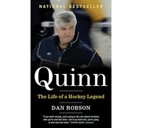 Quinn: The Life of a Hockey Legend