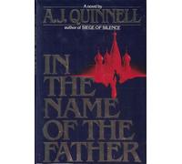 Quinnell A.J. : in the Name of the Father (Hbk)