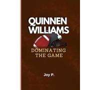 QUINNEN WILLIAMS: Dominating the Game