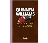 QUINNEN WILLIAMS: Dominating the Game