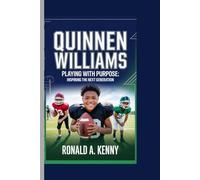 QUINNEN WILLIAMS: Playing with Purpose: Inspiring the Next Generation