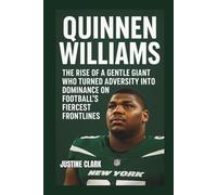 QUINNEN WILLIAMS: The Rise of a Gentle Giant Who Turned Adversity into Dominance on Football Fiercest Frontlines