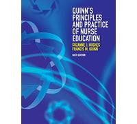 Quinn's Principles and Practice of Nurse Education