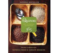 Quinoa 365: The Everyday Superfood