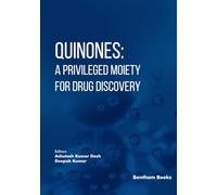 Quinones: A Privileged Moiety for Drug Discovery