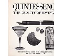 Quintessence: The Quality of Having It