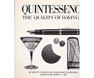 Quintessence: The Quality of Having It