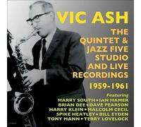 Quintet & Jazz Five Studio and Live Recordings: 1959-1961 by Vic Ash (CD, 2014)