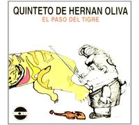 Quinteto Hernan Oliva - El Paso Del Tigre