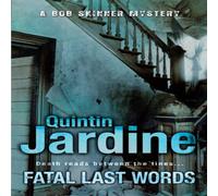 Quintin Jardine Fatal Last Words (Bob Skinner series, Book 19) Paperback in White Quintin Jardine White