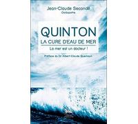 Quinton - La cure d'eau de mer - La mer est un docteur !: La mer es un docteur !