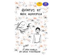 Quintus et nox horrifica: A Scary Latin Novella