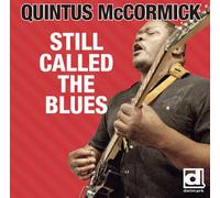Quintus Mccormick - Still Called The Blues [Japan CD] PCD-93575