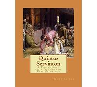 Quintus Servinton: A Tale founded upon Incidents of Real Occurence