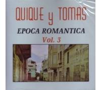 Quique Y Tomas - Epoca Romantica 3