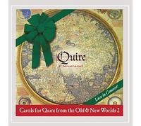 Quire Cleveland - Carols for Quire from The Old & New Worlds 2