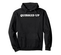 Quirked Up & Unapologetic Funny Quirky Baddie Energy Quote Pullover Hoodie