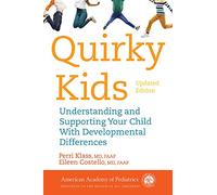 Quirky Kids: Understanding and Supporting Your Child With Developmental Differences