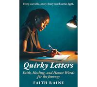 Quirky Letters: Faith, Healing, and Honest Words for the Journey