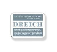 Quirky Scottish Doric Dialect Phrase Drinks Coaster - Dreich