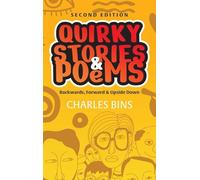 Quirky Stories & Poems: Backwards, Forward & Upside Down