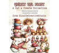 Quirky Tea Party Ephemera Book: 125+ Whimsical Mixed Media Collage & Fussy Cut Designs: Single-Sided Vintage Tea Party Scenes, Decorative Elements and ... Crafts (Whimsy Collage Ephemera Cut-Outs)