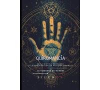 QUIROMANCIA SAGRADA: De la Mística Merkabah a la Codificación de Aleister Crowley (Kabbalah)