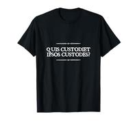 Quis Custodiet Ipsos Custodes Who Watches the Watchmen Latin T-Shirt