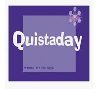 Quistaday - These Are the Days