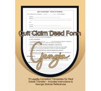 Quit Claim Deed Form Georgia: 75 Legally Compliant Templates for Real Estate Transfer - Includes Instructions & Georgia Statute References