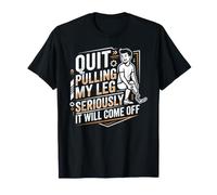Quit Pulling My Leg Amputation Prosthetic Arm Leg Amputee T-Shirt
