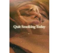 Quit Smoking Today