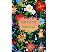 quit smoking tracker journal: A daily record keeper to get rid of smoking in no time