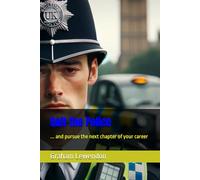 Quit the Police: ... and pursue the next chapter of your career
