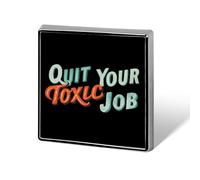 Quit Your Toxic Job Square Enamel Brooch Pin Button Badges Decoration Hat Clothing Bag Accessories Gift Crafts