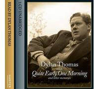 [Quite Early One Morning (and Other Memories)] (By: Dylan Thomas) [published: July, 2008]