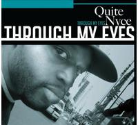 Quite Nyce - Through My Eyes