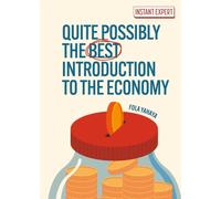 Quite Possibly the Best Introduction to the Economy