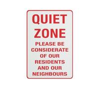 Quite Zone - Please Be Considerate Of Our Residents Sign Sign, 8 X 12 Grade Sheeting Rust Free Aluminum, Weather Resistant, Waterproof, Easy To Mount