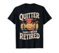 Quitter Oops I Mean Retired Retirement Senior Jokes |- Value Graphic T-Shirt, Men, Black, S